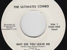 Deep Soul/Funk 45 - Ultimates Combo - Why Did You Leave Me - CCSS - VG++ mp3