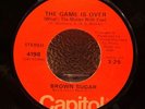 BROWN SUGAR - THE GAME IS OVER ORIGINAL USA 7