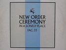NEW ORDER CEREMONY IN A LONELY PLACE FACTORY FAC 33 JOY DIVISION RARE SINGLE 12