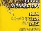 WESSELTOFT BUGGE, NEW CONCEPTION OF JAZZ - FILM ING,LP