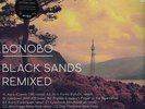 BONOBO Black Sands Remixed NEW/SEALED NINJA TUNE 3X12