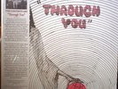 THE CONTENTS ARE - THROUGH YOU 67 IOWA GARAGEY FOLK ROCK ala BYRDS SLD LP +2x7