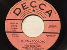 THE CREATION IF I STAY TOO LONG  NIGHTMARES PROMO GARAGE PSYCH ORIG 45 7