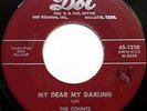 THE COUNTS 45 My Dear My Darling / She Wont Say Yes DOT label DOO WOP bb2490