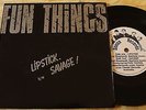 Fun Things Lipstick/Savage OZ KBD Punk 45 EU Sonic Hoodoo Gurus Apartments