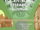 THE ECCENTRONIC RESEARCH COUNCIL-JOHNNY ROCKET,NARCISSIST AND MUSIC MACHINE NEW