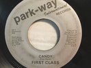FIRST CLASS  CANDY  DON'T LISTEN TO YOUR FRIENDS  PARKWAY MODERN SOUL DISCO 45 ?