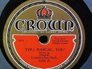 Crown 3180  Connie's Inn Orch.  You, Rascal You/Blue Rhythm  1931