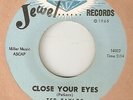 TED TAYLOR Close Your Eyes JEWEL RNB  NORTHERN SOUL 45