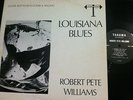ROBERT PETE WILLIAMS - LOUISIANA BLUES - RARE 1967 US TAKOMA LP  B-1011