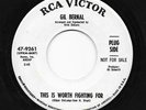Northern Soul 45 GIL BERNAL This Is Worth Fighting For/They Say HEAR RCA WLP