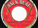 Northern Soul 45 LITTLE CARL CARLTON Competition Ain't Nothin'/Three Way Love