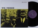 ROY HAYNES + PHINEAS NEWBORN & PAUL CHAMBERS We Three NEW JAZZ LP OJC