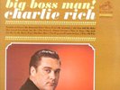 CHARLIE RICH prod by CHET ATKINS / Big Boss Man / RCA STEREO / 1966 / SEALED