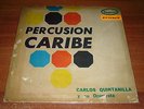 CARLOS QUINTANILLA percusion caribe LP / KILLER CUMBIA LATIN SWING PACHANGA ???
