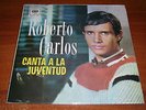 ROBERTO CARLOS canta a la juventud LP /  COLOMBIA PRESS IN SPANISH ???