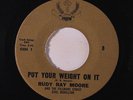 RUDY RAY MOORE: Put Your Weight On It / Easy Easy Baby 45 rare Funk