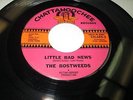 THE BOSTWEEDS Little Bad News 45 7