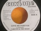 Reggae 45 CARLTON & HIS SHOES Love Me Forever COXSONE Records 7