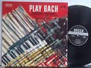 PLAY BACH Jacques LOUSSIER TRIO PIANO JAZZ 5 STEREO LP DECCA FRENCH ORIGINALS
