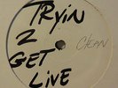 Silouette-Annexx Clique-Tryin' 2 Get Live/Rated 