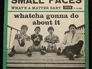 SMALL FACES Whatcha Gonna Do About It Danish '65 45  PS 7
