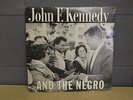 JOHN F. KENNEDY And The Negro Rare Civil Rights Vinyl MAKE AN OFFER