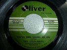 THE STEINWAYS.YOU'VE BEEN LEADIN' ME ON .RARE US IST ISSUE OLIVER LABEL OLR-2002