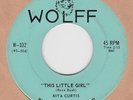 RARE TEEN RITA CURTIS – THIS LITTLE GIRL on WOLFF 102 HEAR