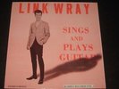 Link Wray - Sings And Plays Guitar