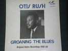 OTIS RUSH - GROANING THE BLUES - RARE 1980 FLYRIGHT LABEL LP - NEAR MINT