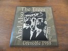 And Also The Trees - Live In Grenoble 1988 clear 7