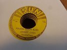 JOHNNY CASH SUN 45 RECORD LOT...TOTAL 9 ...HIGH GRADE