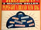 JAMES BROWN PAPA'S GOT A BRAND NEW BAG KING 938 MONO NO CROWN 1ST PRESS EX