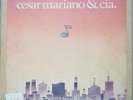 CESAR  MARIANO & CIA São Paulo 1977 Funk & Breaks RARE Orig. LP BRAZIL HEAR