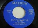 THE BOBBETTES HAPPY GO LUCKY ME/LEAVE MY BUSINESS ALONE  MAYHEN RECORDS