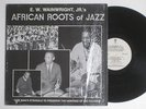 E.W. WAINWRIGHT JR African Roots Of Jazz AROJ Private Afro Spiritual Jazz LP