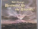 DISNEY: Westward Ho The Wagons. Original 1956 Disneyland WDL 4008. Mint NOS