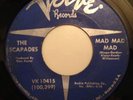 THE ESCAPADES - Mad Mad Mad VERVE Killer Garage Fuzz Psych 45 HEAR