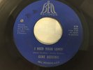 GENE REDDING, I Need Your Lovin' / You've Gotta Have Soul 45, NORTHERN SOUL