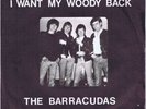 The Barracudas – I Want My Woody Back – 7-inch Vinyl Record