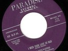 THE VOCALEERS - I NEED YOUR LOVE SO BAD (PARADISE 113) CLASSIC