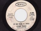 October Country My Girl Friend Is A Witch Epic PROMO 45 1968 Psych Garage