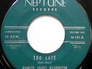 JEANETTE BABY WASHINGTON 45 Too Late / Move On NORTHERN SOUL Neptune R&B w2105