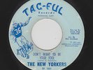 New Yorkers - Don't Want To Be Your Fool / You Should Have Told Me (Soul, 45)