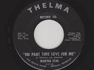 Martha Star - No Part Time Love For Me / It's Too Bad Baby (Soul, 45)