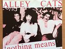 Alley Cats, Nothing Means Nothing Anymore, Dangerhouse Records, KBD