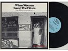 LP V/A - When Women Sang’ The Blues BLUES CLASSIC 26 LILLIAN GLINN BESSIE TUCKER