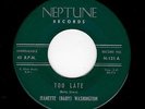 NORTHERN SOUL-JEANETTE (BABY) WASHINGTON-NEPTUNE 121-TOO LATE/MOVE ON