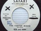 BOB and SHERI Surfer Moon b/w Humpty Dumpty SAFARI WHITE LABEL PROMO surf 45 e79